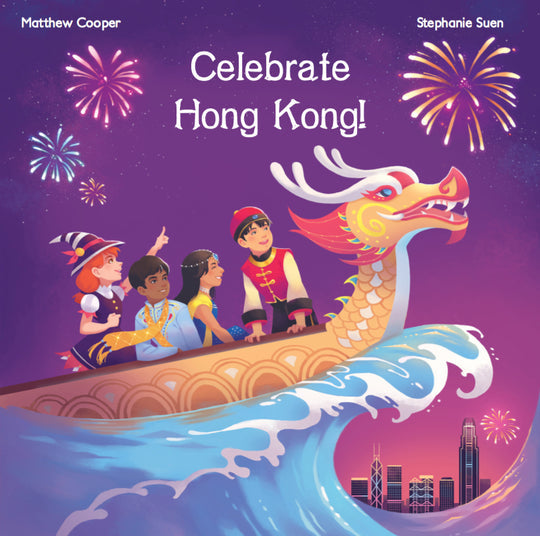 Celebrate Hong Kong! by Cooper Matthew