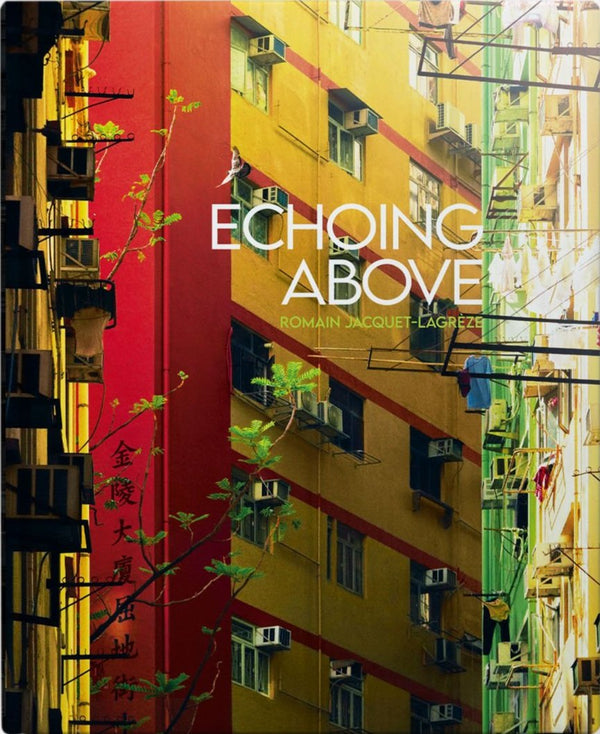 Echoing Above By Romain Jacquet-Lagrèze