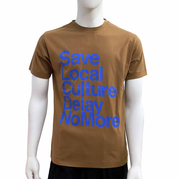 Save Local Culture Delay No More T-Shirt